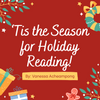 ‘Tis the Season for Holiday Reading!